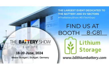 Lithium Storage Shines at Battery Show Europe 2024 in Stuttgart, Germany